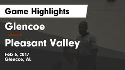 Glencoe  vs Pleasant Valley Game Highlights - Feb 6, 2017