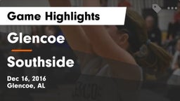 Glencoe  vs Southside  Game Highlights - Dec 16, 2016