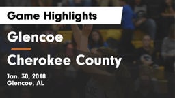 Glencoe  vs Cherokee County  Game Highlights - Jan. 30, 2018