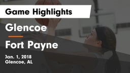 Glencoe  vs Fort Payne Game Highlights - Jan. 1, 2018