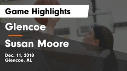 Glencoe  vs Susan Moore Game Highlights - Dec. 11, 2018