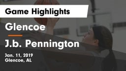 Glencoe  vs J.b. Pennington Game Highlights - Jan. 11, 2019