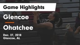 Glencoe  vs Ohatchee Game Highlights - Dec. 27, 2018