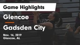 Glencoe  vs Gadsden City  Game Highlights - Nov. 16, 2019