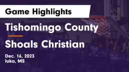 Tishomingo County  vs Shoals Christian  Game Highlights - Dec. 16, 2023