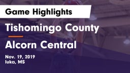 Tishomingo County  vs Alcorn Central  Game Highlights - Nov. 19, 2019