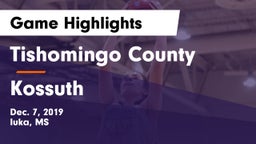 Tishomingo County  vs Kossuth  Game Highlights - Dec. 7, 2019