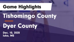 Tishomingo County  vs Dyer County  Game Highlights - Dec. 10, 2020