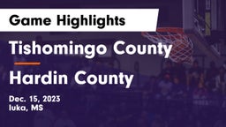 Tishomingo County  vs Hardin County  Game Highlights - Dec. 15, 2023