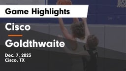 Cisco  vs Goldthwaite  Game Highlights - Dec. 7, 2023