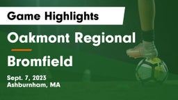 Oakmont Regional  vs Bromfield  Game Highlights - Sept. 7, 2023