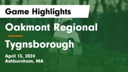Oakmont Regional  vs Tygnsborough Game Highlights - April 13, 2024