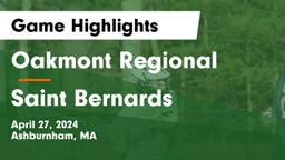 Oakmont Regional  vs Saint Bernards Game Highlights - April 27, 2024