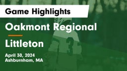 Oakmont Regional  vs Littleton  Game Highlights - April 30, 2024