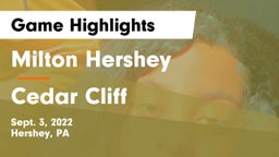 Milton Hershey  vs Cedar Cliff Game Highlights - Sept. 3, 2022