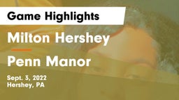 Milton Hershey  vs Penn Manor Game Highlights - Sept. 3, 2022