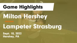 Milton Hershey  vs Lampeter Strasburg Game Highlights - Sept. 10, 2022