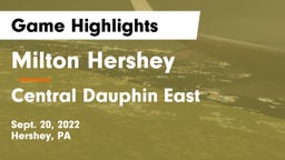 Milton Hershey  vs Central Dauphin East  Game Highlights - Sept. 20, 2022