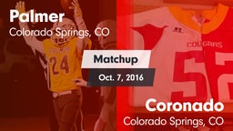 Matchup: Palmer  vs. Coronado  2016