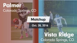 Matchup: Palmer  vs. Vista Ridge  2016