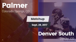 Matchup: Palmer  vs. Denver South  2017
