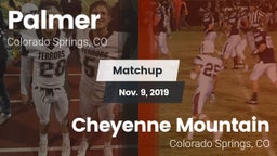 Matchup: Palmer  vs. Cheyenne Mountain  2019