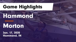 Hammond  vs Morton  Game Highlights - Jan. 17, 2020