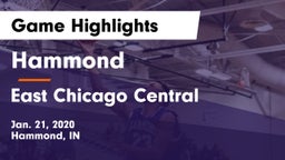 Hammond  vs East Chicago Central  Game Highlights - Jan. 21, 2020