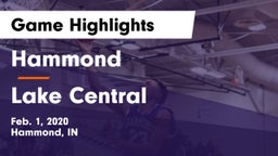 Hammond  vs Lake Central  Game Highlights - Feb. 1, 2020