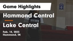 Hammond Central  vs Lake Central  Game Highlights - Feb. 14, 2023
