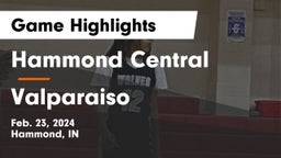 Hammond Central  vs Valparaiso  Game Highlights - Feb. 23, 2024