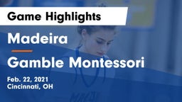 Madeira  vs Gamble Montessori  Game Highlights - Feb. 22, 2021