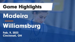 Madeira  vs Williamsburg  Game Highlights - Feb. 9, 2023