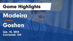 Madeira  vs Goshen  Game Highlights - Jan. 15, 2024
