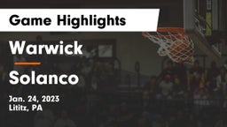 Warwick  vs Solanco  Game Highlights - Jan. 24, 2023