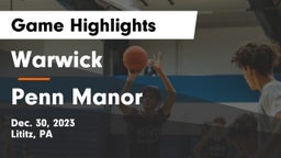 Warwick  vs Penn Manor   Game Highlights - Dec. 30, 2023