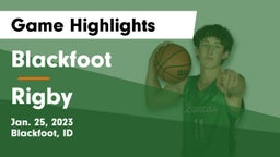 Blackfoot  vs Rigby  Game Highlights - Jan. 25, 2023