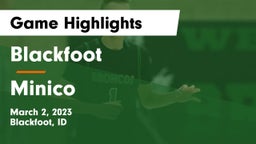Blackfoot  vs Minico  Game Highlights - March 2, 2023