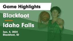Blackfoot  vs Idaho Falls  Game Highlights - Jan. 4, 2024