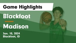 Blackfoot  vs Madison  Game Highlights - Jan. 10, 2024