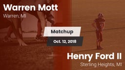 Matchup: Mott  vs. Henry Ford II  2018