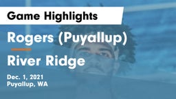 Rogers  (Puyallup) vs River Ridge  Game Highlights - Dec. 1, 2021