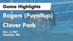 Rogers  (Puyallup) vs Clover Park  Game Highlights - Dec. 4, 2021