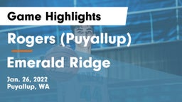 Rogers  (Puyallup) vs Emerald Ridge  Game Highlights - Jan. 26, 2022