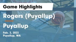Rogers  (Puyallup) vs Puyallup  Game Highlights - Feb. 2, 2023