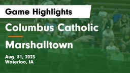 Columbus Catholic  vs Marshalltown  Game Highlights - Aug. 31, 2023