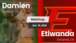 Matchup: Damien  vs. Etiwanda  2018