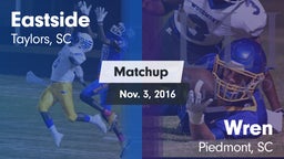 Matchup: Eastside  vs. Wren  2016