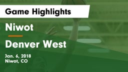 Niwot  vs Denver West  Game Highlights - Jan. 6, 2018