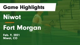 Niwot  vs Fort Morgan  Game Highlights - Feb. 9, 2021